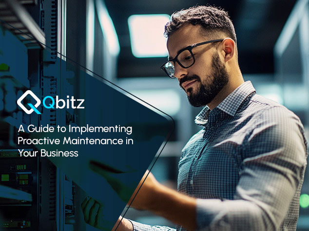 A Guide to Implementing Proactive Maintenance in Your Business